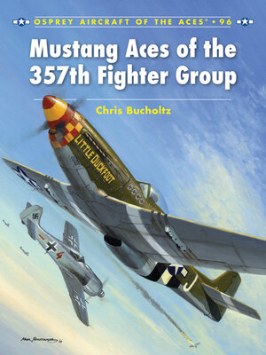 cover image of Mustang Aces of the 357th Fighter Group